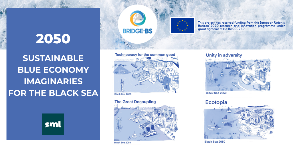 BRIDGE-BS takes you to the future of the Black Sea with “2050 Sustainable Blue Economy Imaginaries for the Black Sea” Report!